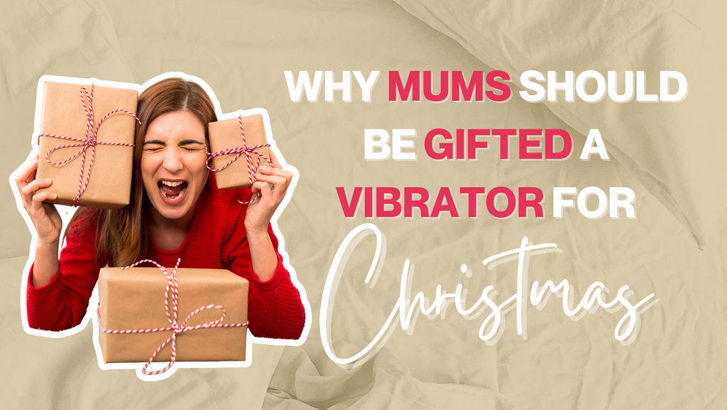 The case for why all Mum’s should be gifted a vibrator for Mother’s Day